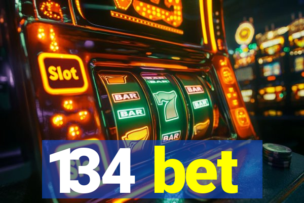 134 bet