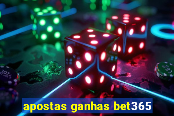 apostas ganhas bet365