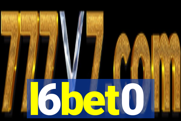 l6bet0