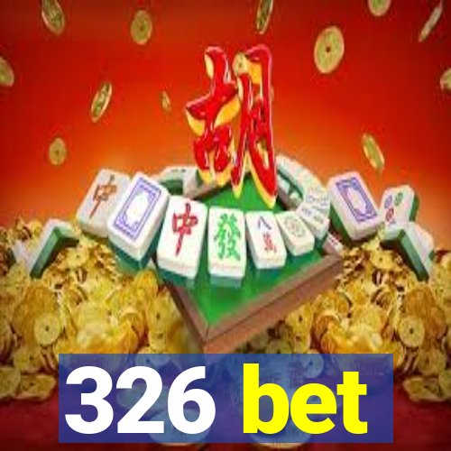 326 bet