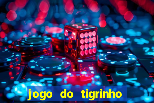 jogo do tigrinho depósito de r$ 5