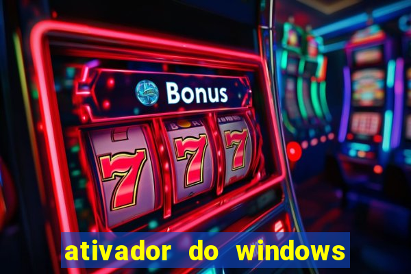 ativador do windows 7 ultimate