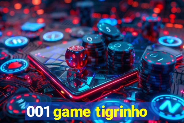 001 game tigrinho