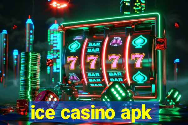 ice casino apk