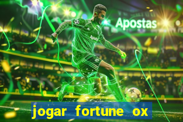 jogar fortune ox demo gratis