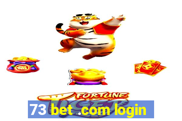 73 bet .com login