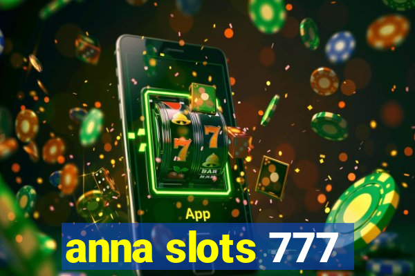 anna slots 777