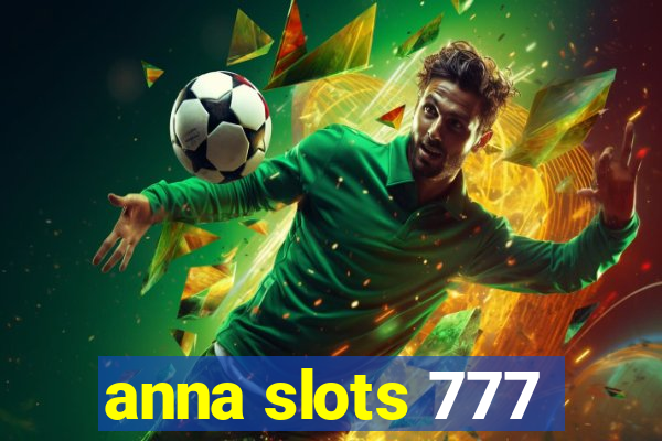 anna slots 777