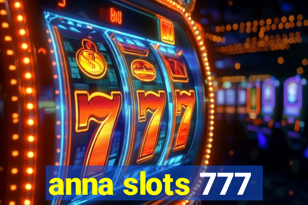 anna slots 777