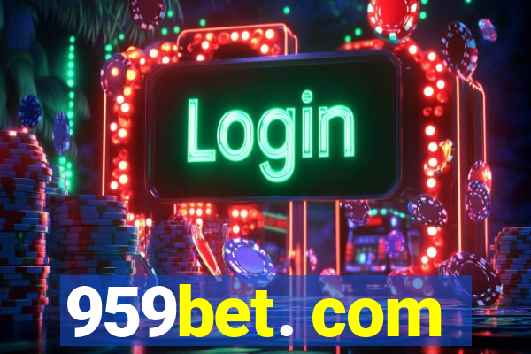 959bet. com