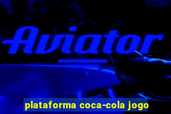 plataforma coca-cola jogo