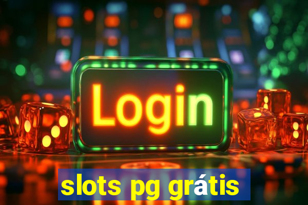 slots pg grátis