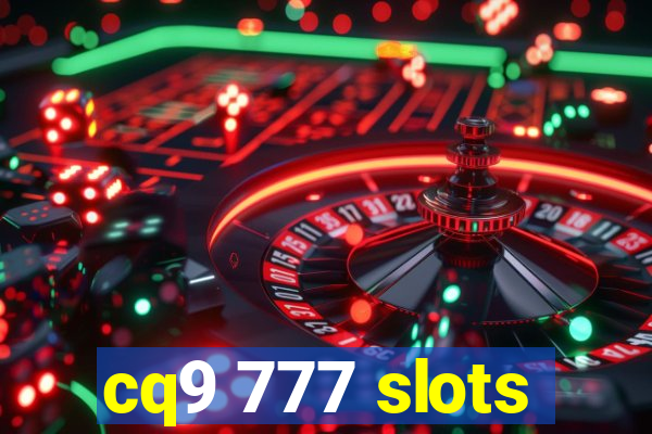 cq9 777 slots