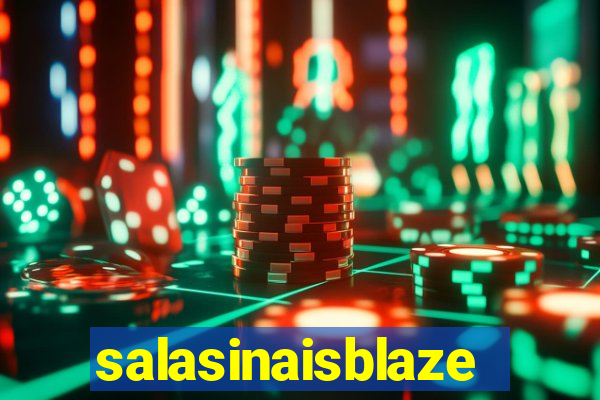 salasinaisblaze