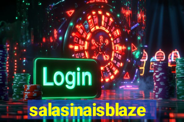 salasinaisblaze