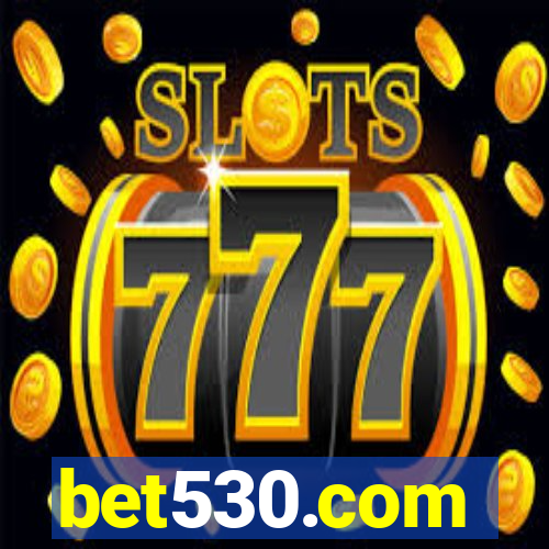 bet530.com