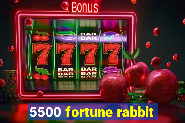 5500 fortune rabbit