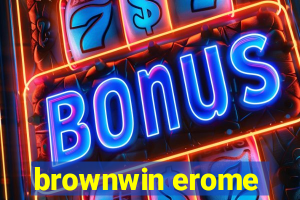 brownwin erome