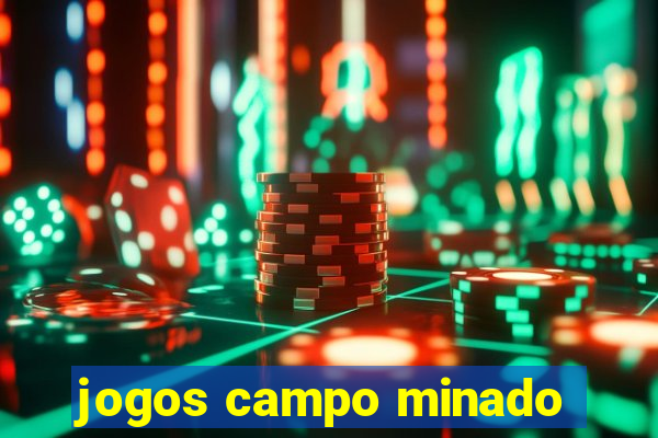 jogos campo minado