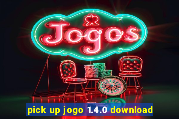 pick up jogo 1.4.0 download