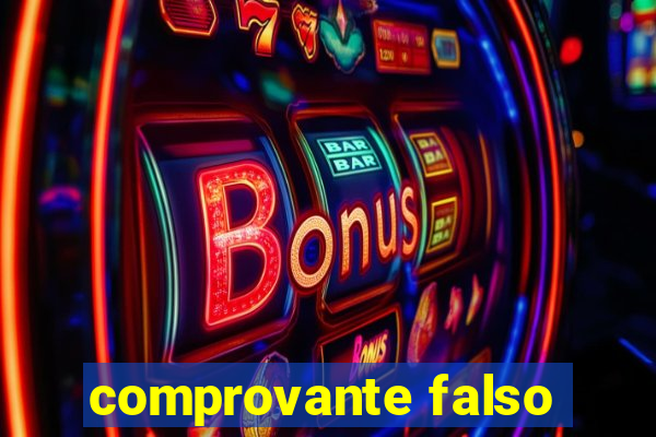 comprovante falso