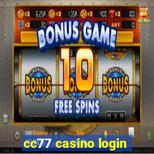 cc77 casino login