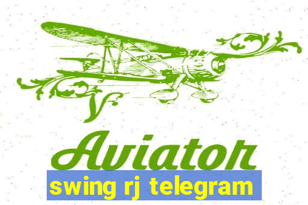 swing rj telegram