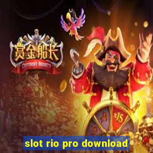 slot rio pro download