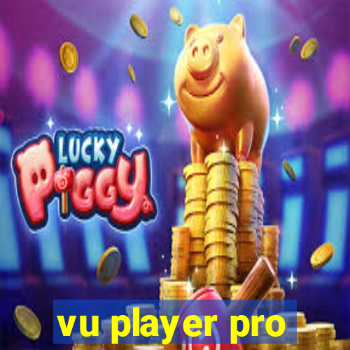 vu player pro