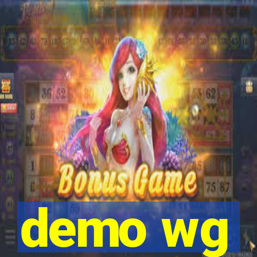 demo wg