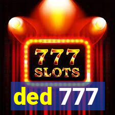 ded 777