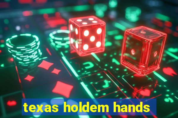 texas holdem hands