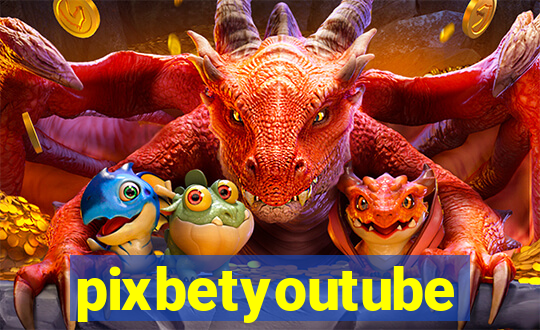 pixbetyoutube