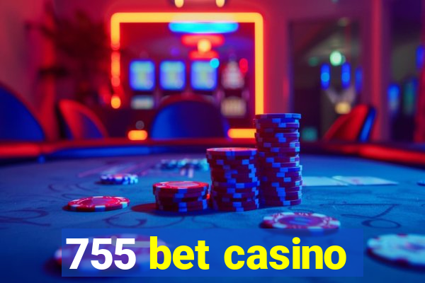 755 bet casino