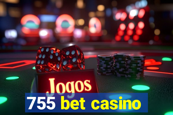 755 bet casino