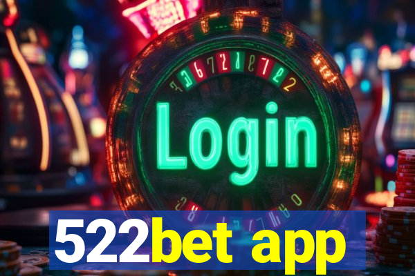 522bet app