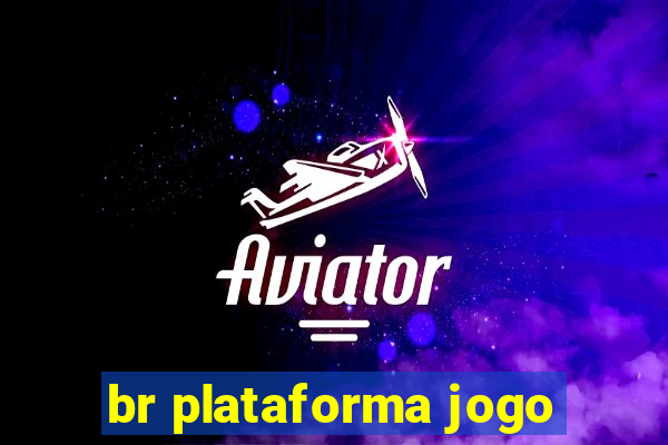 br plataforma jogo