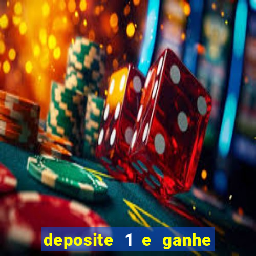 deposite 1 e ganhe 10 no fortune tiger