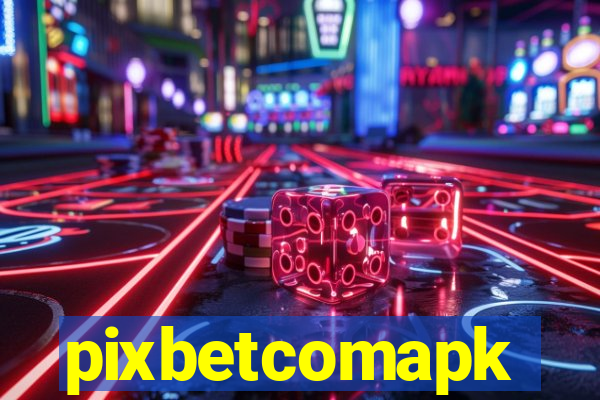 pixbetcomapk