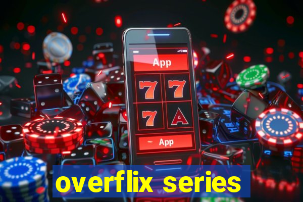 overflix series