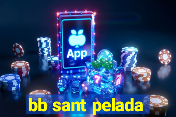 bb sant pelada