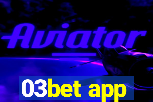 03bet app