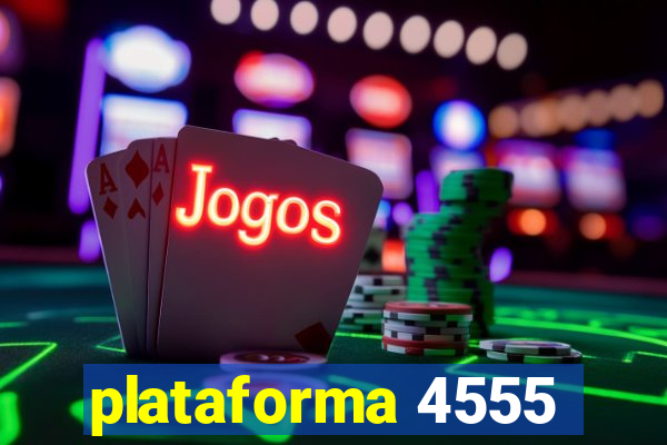 plataforma 4555