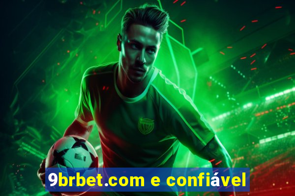 9brbet.com e confiável