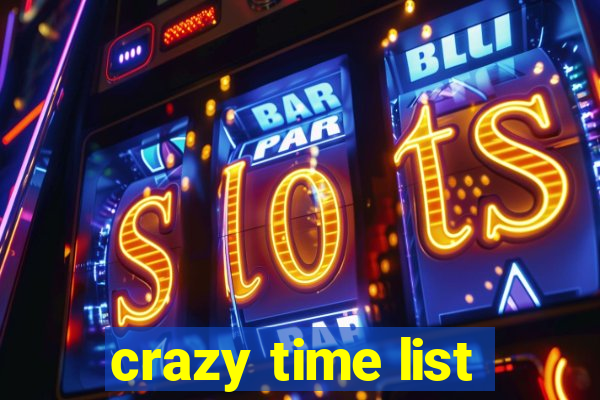 crazy time list