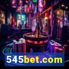 545bet.com