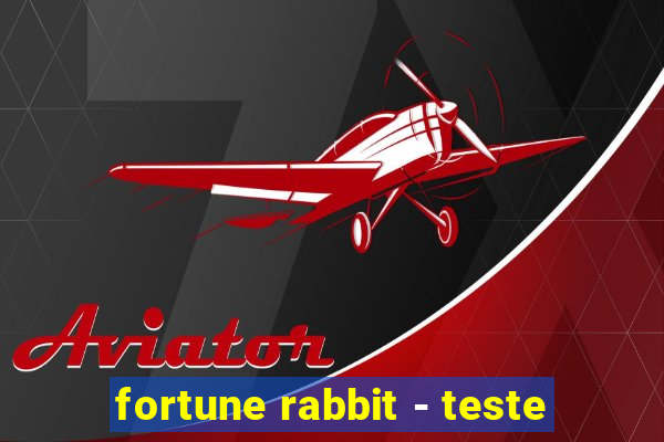 fortune rabbit - teste