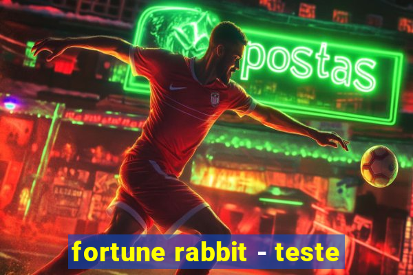 fortune rabbit - teste