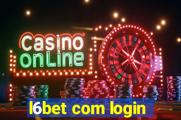 l6bet com login