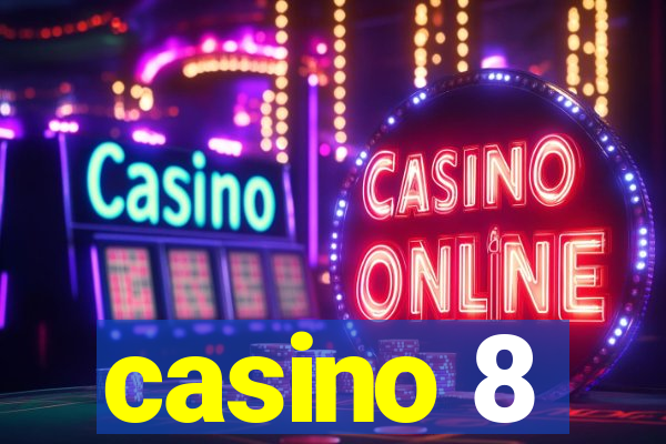 casino 8